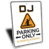Cartello “Parcheggio riservato DJ” – immagine 2