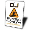 Cartello “Parcheggio riservato DJ” – immagine 3